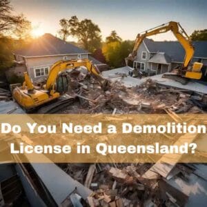 Do you need demolition license in Queensland